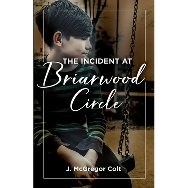 The Incident At Briarwood Circle