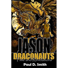 Jason and the Draconauts: Time and Revelations