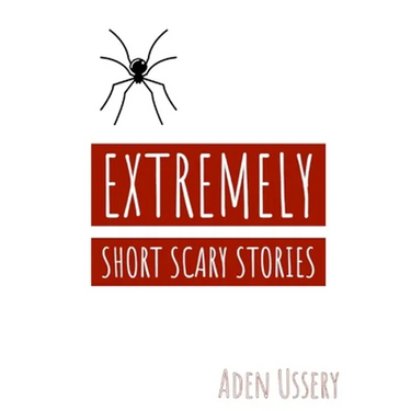 Extremely Short Scary Stories