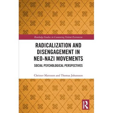 Radicalization and Disengagement in Neo-Nazi Movements: Social Psychology Perspective