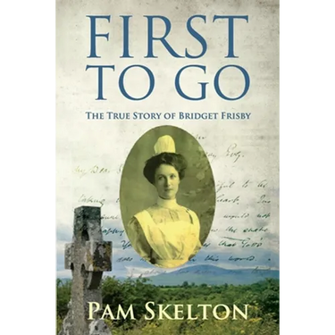 First to Go: The True Story of Bridget Frisby