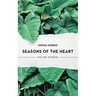 Seasons of the Heart: one year of poems