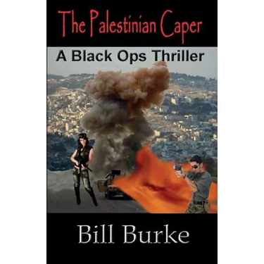 The Palestinian Caper: A Black Ops Thriller