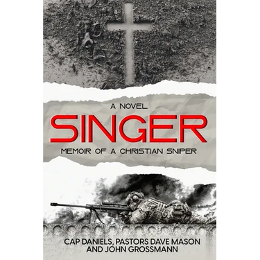 Singer: Memoir of a Christian Sniper