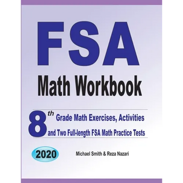 FSA Math Workbook: 8th Grade Math Exercises, Activities, and Two Full-Length FSA Math Practice Tests