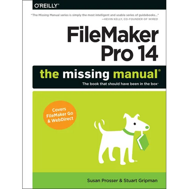 FileMaker Pro 14: The Missing Manual