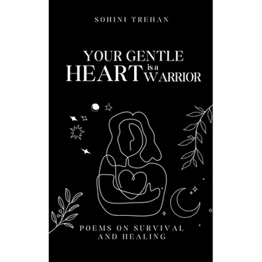 Your Gentle Heart is a Warrior