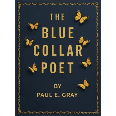 The Blue-Collar Poet
