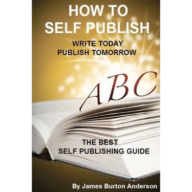 How To Self Publish: Write Today Publish Tomorrow