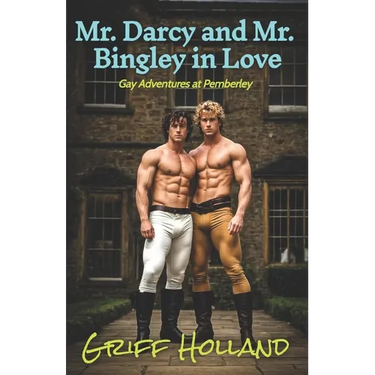 Mr. Darcy and Mr. Bingley in Love