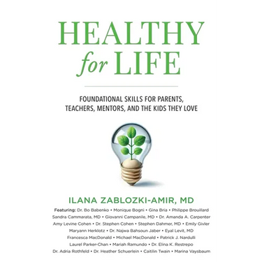 Healthy for Life: Foundational Skills for Parents, Teachers, Mentors, and the Kids They Love