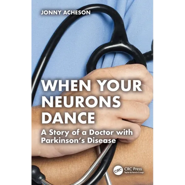 When Your Neurons Dance: A Story of a Doctor with Parkinson's Disease