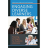Engaging Diverse Learners: Teaching Strategies for Academic Librarians