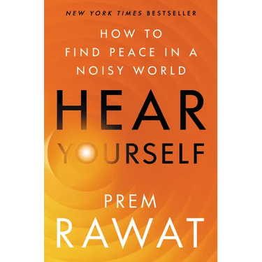 Hear Yourself: How to Find Peace in a Noisy World