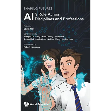 Shaping Futures: Ai's Role Across Disciplines & Professions