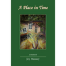 A Place in Time: A Memoir