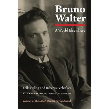 Bruno Walter: A World Elsewhere