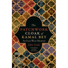 The Patchwork Cloak of Kamal Bey: An East-West Memoir