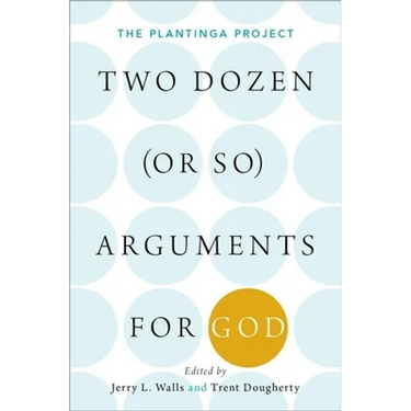 Two Dozen (or So) Arguments for God: The Plantinga Project