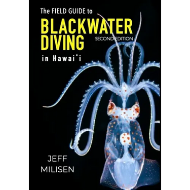 The Field Guide to Blackwater Diving in Hawaii
