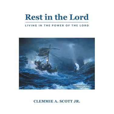 Rest in the Lord: Living in the Power of the Lord