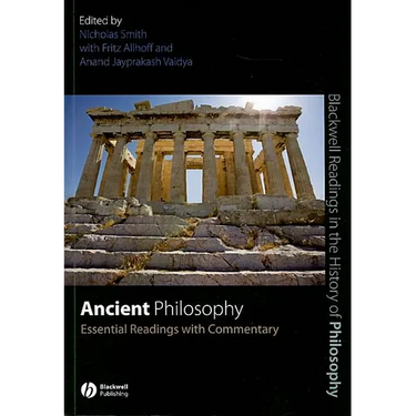 Ancient Philosophy: Essential Readings with Commentary