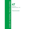 Code of Federal Regulations Title 47, Volume 3, October 1, 2015