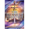 The Prophet's Objective: A Letter to the Church on the Prophetic Culture: Re-establishing the Fear of the Lord
