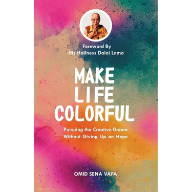 Make Life Colorful: Pursuing the Creative Dream Without Giving up on Hope
