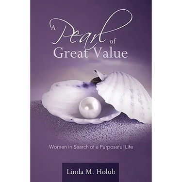 A Pearl of Great Value: Women in Search of a Purposeful Life