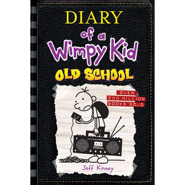 Old School (Diary of a Wimpy Kid #10)