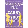 I'll Carry You: Special Edition Illustrated Cover