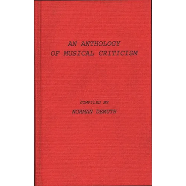 An Anthology of Musical Criticism
