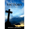 Victory: The 4 Step Process for Every Believer