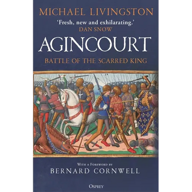 Agincourt: Battle of the Scarred King