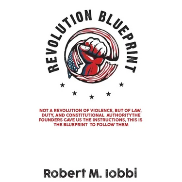Revolution Blueprint: Not a revolution of violence, but of law, duty, and constitutional authority
