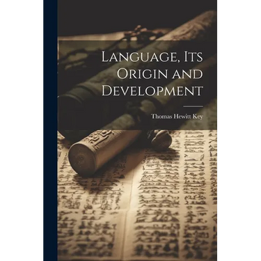 Language, its Origin and Development