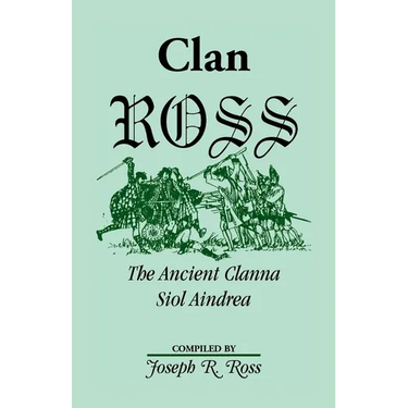 Clan Ross: The Clanna Siol Aindrea