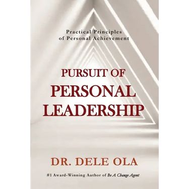 Pursuit of Personal Leadership: Practical Principles of Personal Achievement