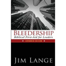Bleedership: Biblical First-Aid for Leaders (Expanded Edition)