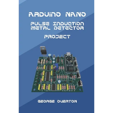 Arduino Nano Pulse Induction Metal Detector Project