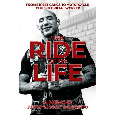 The Ride of My Life: From Street Gangs to Motorcycle Clubs to Social Worker