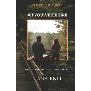 #IfYouWereHere: Women fiction novel, real stories based Contemporary Romance, about interpersonal relationships, motivation, inspiration, fears, risks