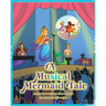 A Musical Mermaid Tale