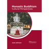 Monastic Buddhism: Cultural Perspectives