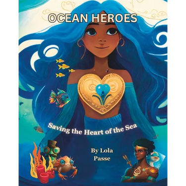 Ocean Heroes: Saving the Heart of the Sea