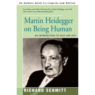 Martin Heidegger on Being Human: An Introduction to Sein Und Zeit