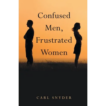 Confused Men, Frustrated Women
