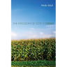 The Kingdom of God Is Green