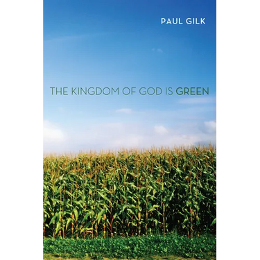 The Kingdom of God Is Green